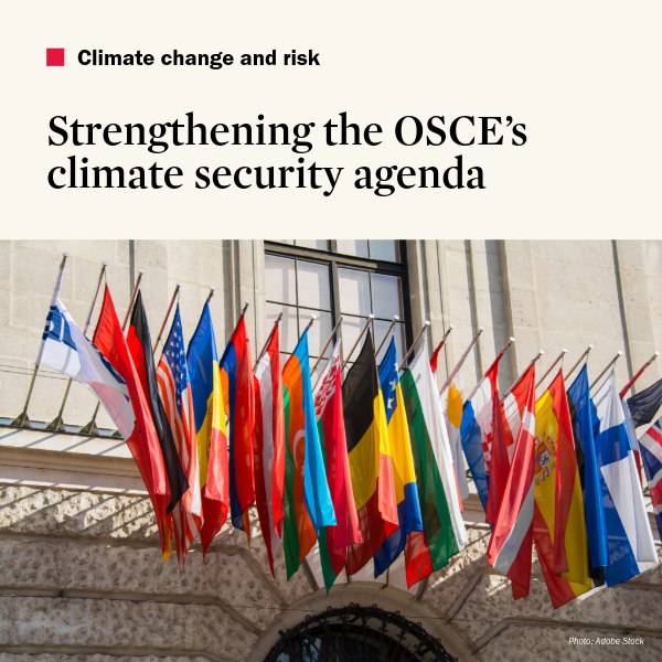 Strengthening the OSCE’s Climate Security Agenda