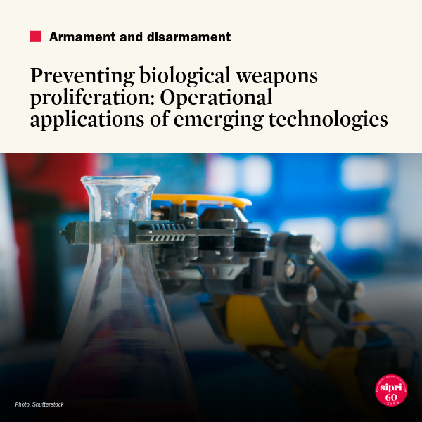 Preventing Biological Weapons Proliferation: Operational Applications of Emerging Technologies