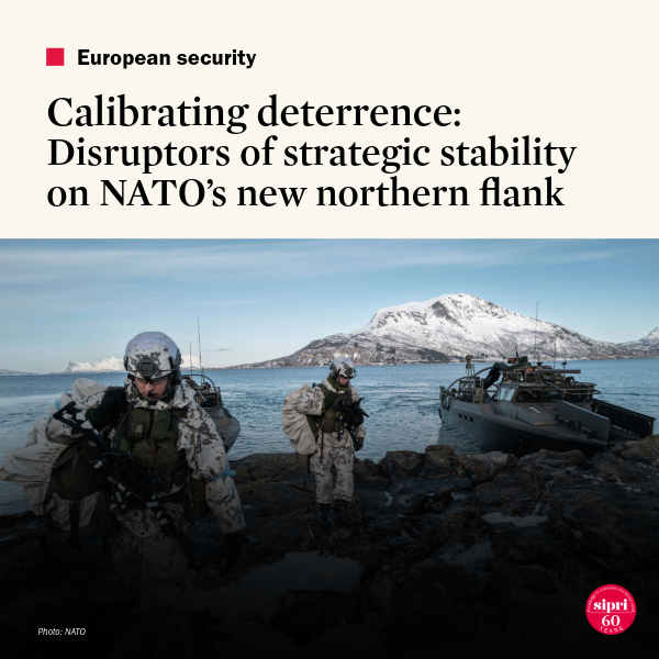 Calibrating Deterrence: Disruptors of Strategic Stability on NATO’s New Northern Flank